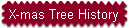 X-mas Tree History